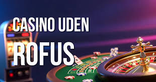 Bedste Casinoer Uden Om ROFUS - En Guide til Sikker Spil